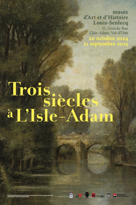 L’Isle-Adam, Musée d’Art et d’Histoire Louis-Senlecq : « Trois siècles à L’Isle-Adam ». Exposition du 20/10/2024 au 21/09/2025