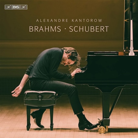 Alexandre Kantorow, piano. Nouvel album, Brahms - Schubert, chez BIS Records le 1er novembre 2024