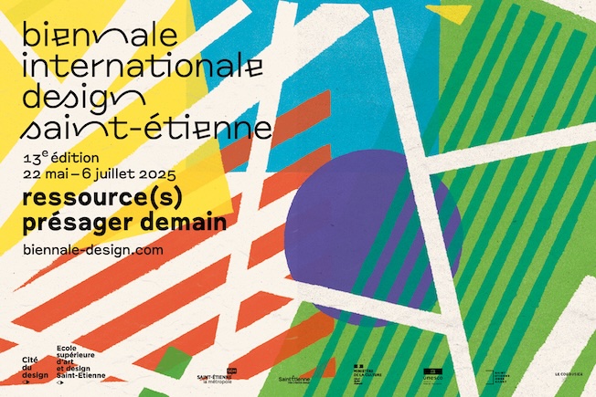 Biennale Internationale Design de Saint-Etienne : « Ressource(s), présager demain ». 22 mai au 6 juillet 2025