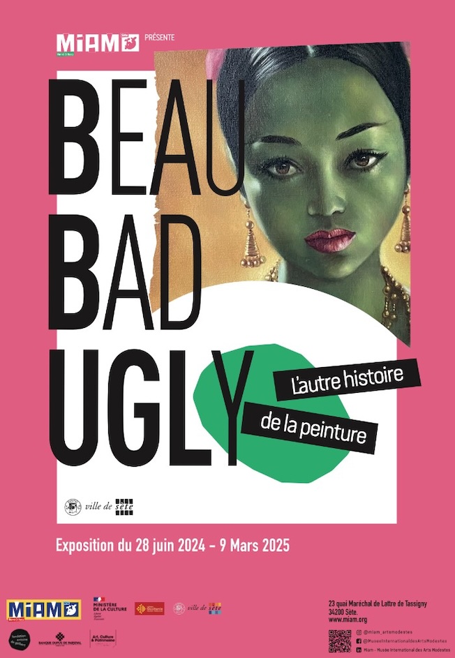 Sète, Musée International des Arts Modestes : BEAUBADUGLY. L'autre histoire de la peinture. Du 27 juin 2024 au 9 mars 2025