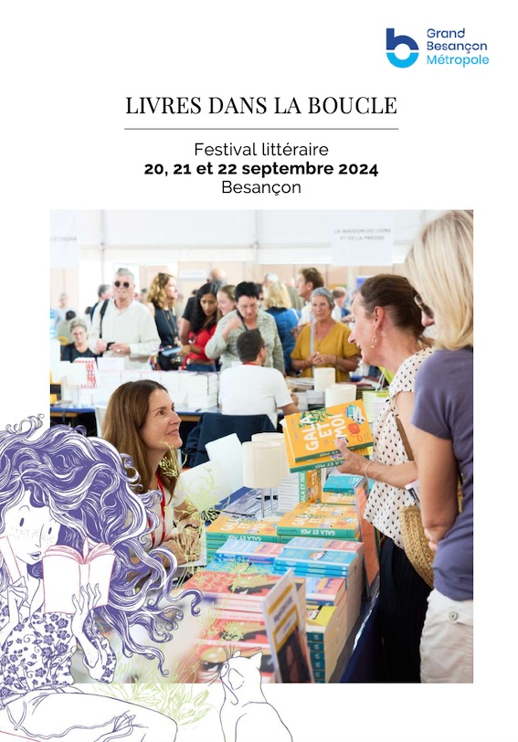 Besançon, Festival littéraire, 9ème édition, les 20, 21 & 22 septembre 2024