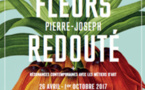 Le pouvoir des fleurs, Pierre-Joseph Redouté (1759-1840), musée de la Vie romantique, Paris, du 26 avril au 1er octobre 2017