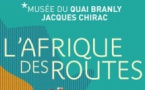 Exposition L'Afrique  des routes, musée du quai Branly Jacques Chirac, Paris, du 31 janvier au 12 novembre 2017