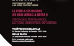 Théâtre de Belleville. 5e Festival de l'Astre. La Peur a ses raisons (et nous avons la nôtre!), les 25 et 26 mai 2018