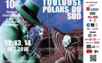 Festival Toulouse Polars du Sud du 12 au 14 octobre 2018 au Forum de la Renaissance