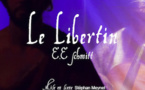 Lyon, théâtre Carré 30 : Le Libertin, de E.E Schmitt, du 14 au 17 février 2019