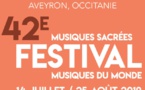 Un pays de spiritualité au cœur des forêts. Abbaye de Sylvanès, Festival de Musiques Sacrées du 14 juillet au 25 août 2019