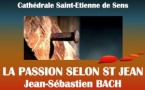 J. S. Bach - « La Passion selon St Jean », Chœur Marc-Antoine Charpentier. Cathédrale de Sens le 17 mai 2020