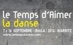 Le Temps d'Aimer la danse, 22e édition du festival de Biarritz du 7 au 16 septembre 2012