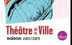 Saison culturelle 2012/2013 du Théâtre de la Ville de Valence