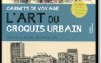 Carnets de voyage, l’art du croquis urbain, par Gabriel Campanario