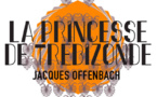 La Princesse de Trébizonde de Jacques Offenbach, 17, 19 et 21 mai 2013 à l'opéra théâtre de Saint-Etienne