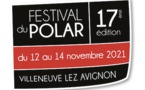 Le Festival du Polar revient pour sa 17e édition du 12 au 14 novembre 2021 ! Appel à candidature