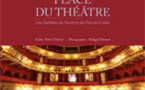 Place du théâtre. Les théâtres du Nord et du Pas-de-Calais, de Patrice Desdoit et Philippe Debeerst,  pourparler édition