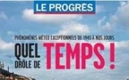 Quels drôle de temps ! Phénomènes météo exceptionnels de 1945 à nos jours. Nouveau hors-série du Progrès le 8 novembre 2013