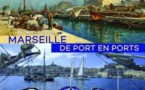 Marseille, Musée Regards de Provence : exposition « Marseille, de Port en Ports », du 11 décembre 2021 au 15 mai 2022