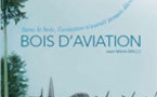 Bois d’aviation, par Jean-Marie Ballu, édition Institut pour le développement forestier. « Sans le bois, l’aviation n’aurait jamais décollé »