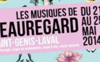 « Les musiques de Beauregard » du 21 au 25 mai 2014, Parc de Beauregard à St-Genis-Laval (69)