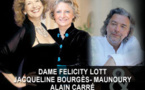 Dame Felicity Lott, Jacqueline Bourgès-Maunoury et Alain Carré présentent « Hugo en mélodie », Jeudi 22 mai à 19h30 au Palais Soleiman, Marrakech