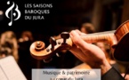 Saisons baroques du Jura, festival d’été du 6 au 13 août 2023