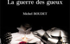 Croisade : La guerre des gueux. Roman, par Michel Boudet. Les Editions Baudelaire