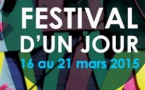 Festival d'un Jour, 21e édition du 16 au 21 mars 2015 à Valence et région