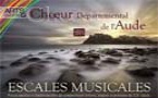 Les concerts du Chœur Départemental de l'Aude 2015 " Escales musicales"