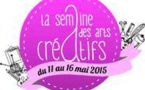 La Semaine des Arts Créatifs 2015, du 11 au 16 mai, rendez-vous partout en France !