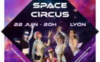 Villeurbanne. Space Circus Show ! 22 juin 24