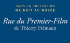 Thierry Frémaux, Rue du Premier-Film. Parution le 11 septembre 2024