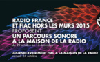 Radio France et FIAC Hors les Murs 2015 proposent un parcours sonore à la Maison de la radio du 20 octobre au 13 décembre 2015