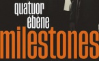 Le Quatuor Ebène - Album Jazz " Milestones " - Erato