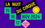 Bourg-St-Andéol (07) : « La nuit du cirque ». 15,16,17 nov. 2024