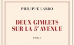 Philippe Labro. Deux gimlets sur la 5ᵉ Avenue. Gallimard. Parution 10-10-2024