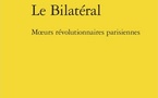 Le Bilatéral, J.-H. Rosny. Mœurs révolutionnaires parisiennes