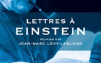 LETTRES À EINSTEIN, Jean-Marc Lévy-Leblond (sld). (collection Lettres à...). Éditions Thierry Marchaisse