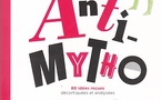 L'Anti-Mytho, 80 idées reçues décortiquées et analysées d'Éric la Blanche, Illustré par Michael Prigent. Edition Michel Lafon