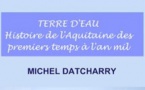 « Terre d'eau », l'Aquitaine mise en lumière et en mots par Michel Datcharry