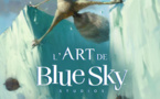 Art Ludique-Le Musée, Paris, présente en première mondiale "L'Art de Blue Sky Studios", du 25 mars au 18 septembre 2016