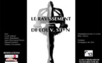 Le ravissement de Lol V. Stein - passions verticales, d'après Marguerite Duras, Ciné XIII - Paris - les 5, 12, 19 et 26 avril 2016