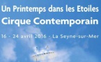 Festival de cirque contemporain « Un printemps dans les étoiles » du 16 au 24 avril à la Seyne sur Mer