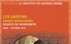 L’Institut du monde arabe présente au printemps 2016 une exposition exceptionnelle consacrée aux jardins arabo-musulmans.