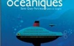 Saint-Quay-Portrieux (Côtes d’Armor) : Les Océaniques « Paquebots et bateaux-jouets ». 31 mai-15 juin