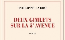 Philippe Labro. Deux gimlets sur la 5ᵉ Avenue. Gallimard. Parution 10-10-2024