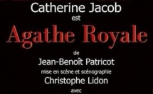 Béziers, théâtre Municipal : « Agathe Royale, Catherine Jacob » au sommet de son art. Vendredi 15 novembre – 20H